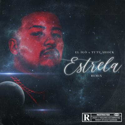 Estrela (Remix) By El Igo, Tutu Shock, Ariiel Mc, Maridex, 223 Frostt, OMG Rxny, VIEIRX's cover