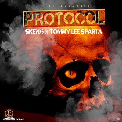 Protocol By Skeng, Tommy Lee Sparta, 1stClass's cover