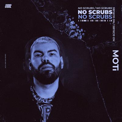 No Scrubs By MOTi's cover