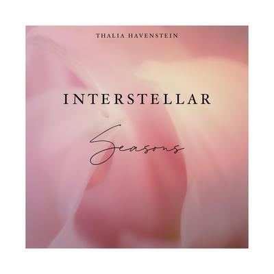 Interstellar Seasons By Thalia Havenstein's cover