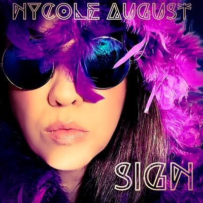 Sign By Nycole August's cover