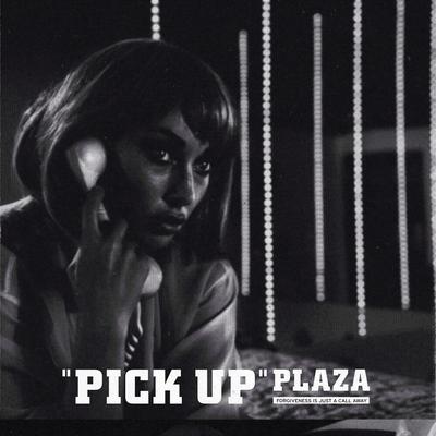 Pick Up By PLAZA's cover