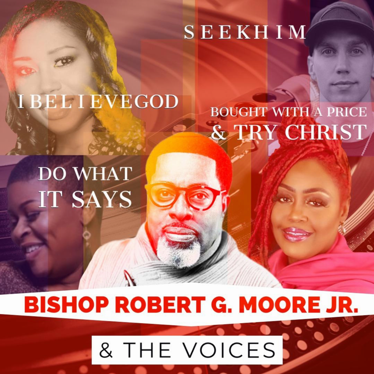 Bishop Robert G. Moore Jr. & The Voices's avatar image