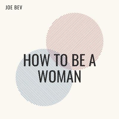 How to Be a Woman's cover