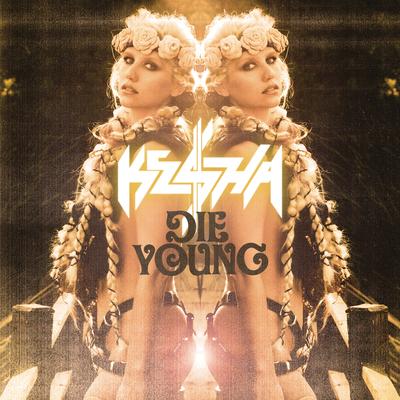 Die Young REMIX (feat. Juicy J, Wiz Khalifa & Becky G) By Kesha, Juicy J, Wiz Khalifa, Becky G's cover