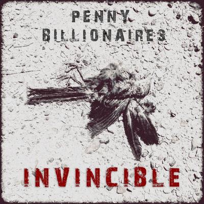 Invincible By Penny Billionaires's cover