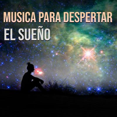 Musica para Despertar el Sueño's cover