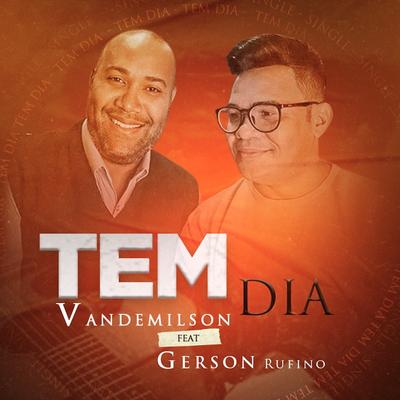 Tem Dia By Vandemilson, Gerson Rufino's cover