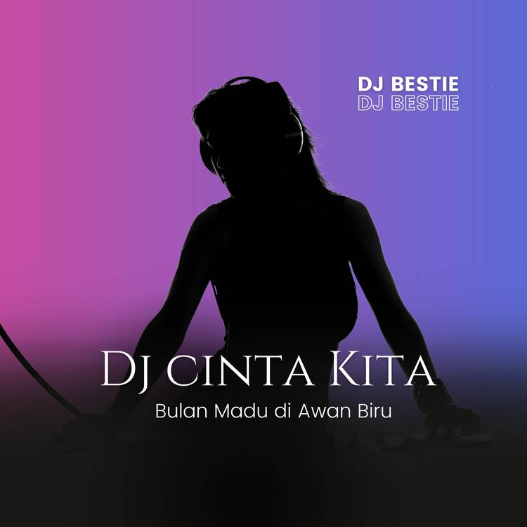 DJ BESTIE's avatar image