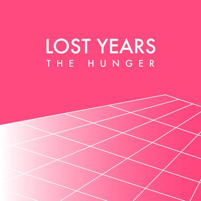 The Hunger By Lost Years's cover