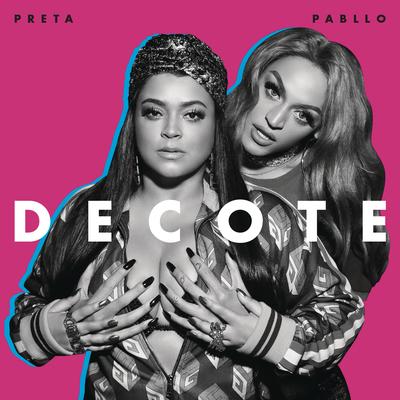 Decote (feat. Pabllo Vittar) By Pabllo Vittar, Preta Gil's cover