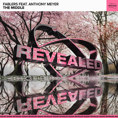 The Middle By Fablers, Revealed Recordings, Anthony Meyer's cover