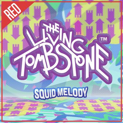 Squid Melody (Red Version) By The Living Tombstone's cover