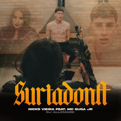 Surtadona By Nicks Vieira, MC GUGA JR, DJ Alle Mark's cover