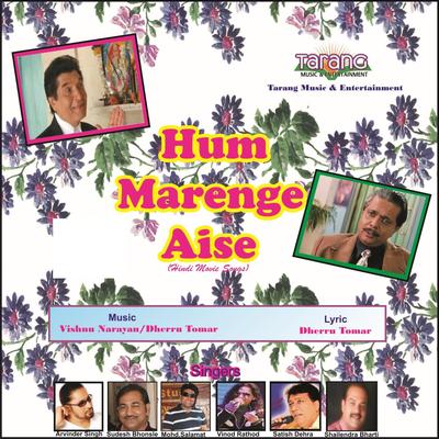 Hum Marenge Aise's cover