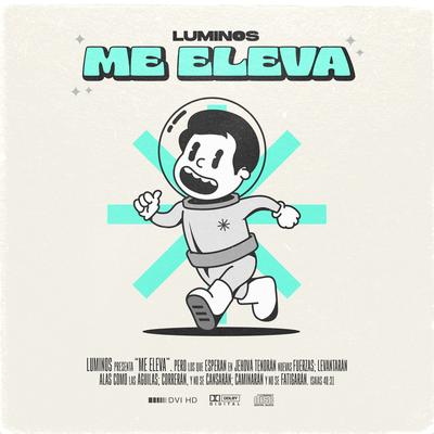 Me Eleva By Luminos's cover