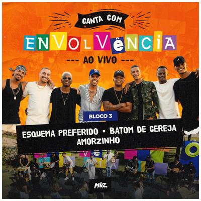 Esquema Preferido / Batom de Cereja (Ao Vivo) By Grupo Envolvência's cover