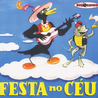 Festa no céu By Teatro Disquinho's cover