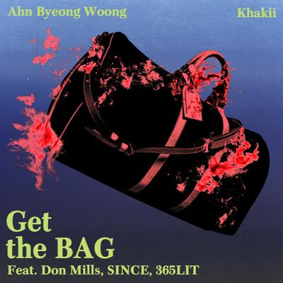 Get the Bag (feat. Don Mills, SINCE & 365LIT)'s cover