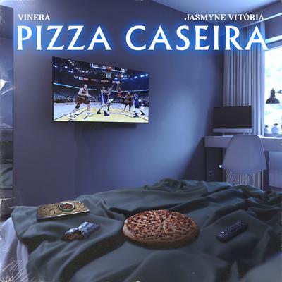 Pizza Caseira By Vinera, Jasmyne Vitoria's cover