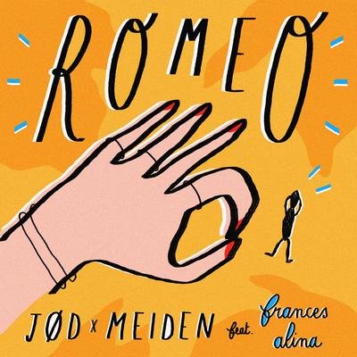 Romeo (feat. Frances Alina) By Frances Alina, Meiden, JØD's cover