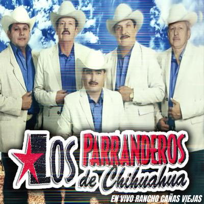 Los Parranderos De Chihuahua's cover