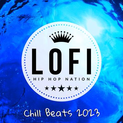 Lofi 2023 By Lofi Hip Hop Nation's cover