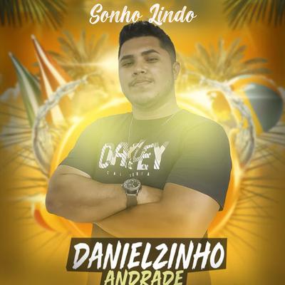 Sonho Lindo By Danielzinho Andrade's cover