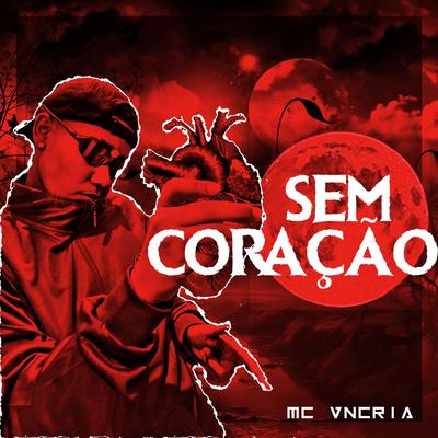 Ritmadinha dos Sem Coração By MC VN Cria, DJ Oreia 074's cover