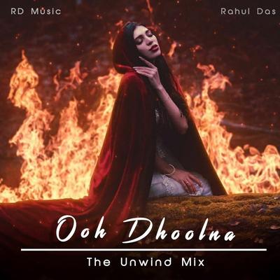 Ooh Dholna (The Unwind)'s cover