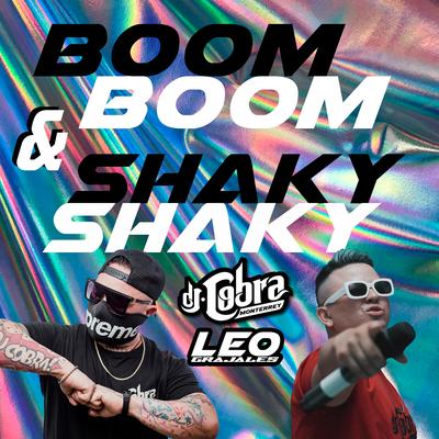 Boom Boom & Shaky Shaky By DJ Cobra Monterrey, Leo Grajales's cover