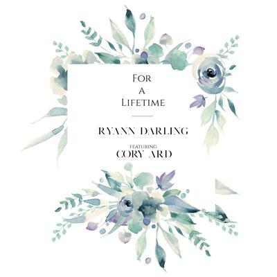 For a Lifetime By Ryann Darling, Cory Ard's cover