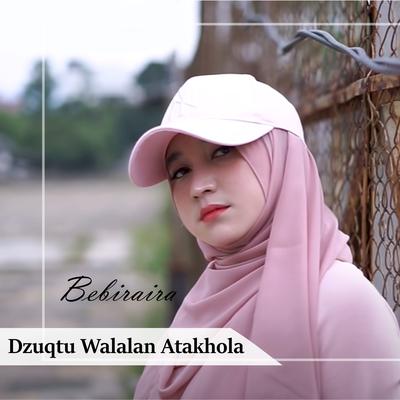 Dzuqtu Walalan Atakhola By Bebiraira's cover