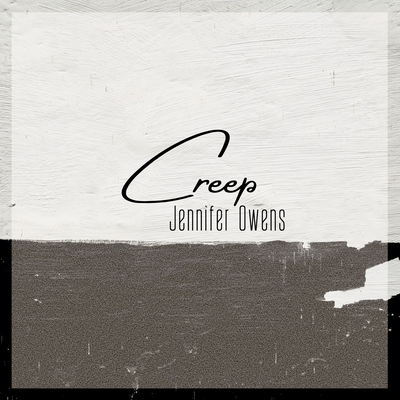 Creep By Jennifer Owens's cover