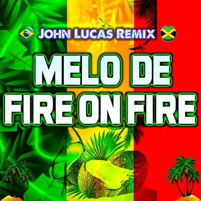 Melô de Fire on Fire's cover