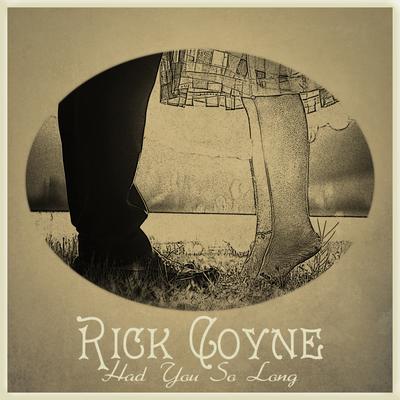 Had You so Long By Rick Coyne's cover