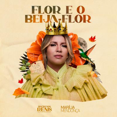 Flor E O Beija-Flor By Marília Mendonça's cover