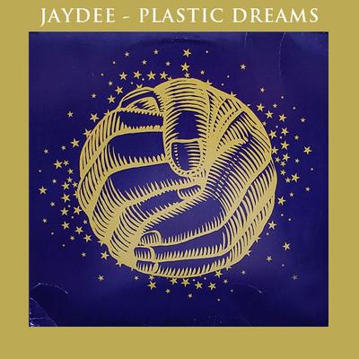 Plastic Dreams (Radio Edit) By Jaydee's cover