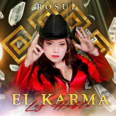 El Karma Les Habla By ROSUL's cover