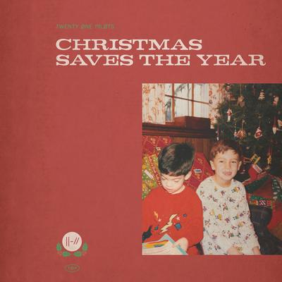 Christmas Saves The Year By Twenty One Pilots's cover