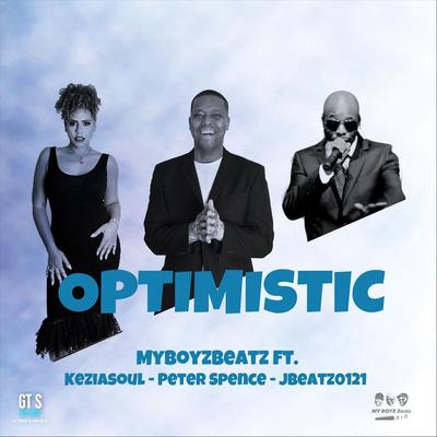 Optimistic (feat. Peter Spence, Keziasoul & Jbeatz0121)'s cover