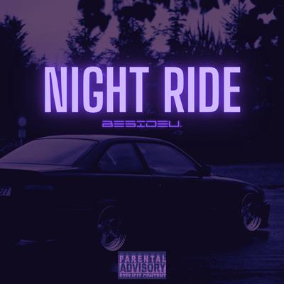 NIGHT RIDE By BesideU.'s cover