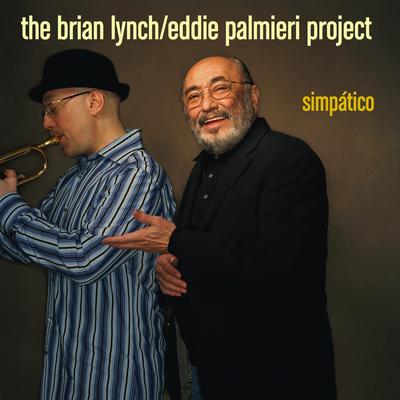 The Palmieri Effect By The Brian Lynch/ Eddie Palmieri Project's cover