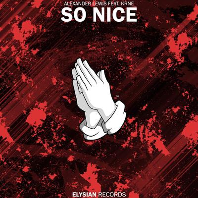 So Nice By Alexander Lewis, KRANE's cover