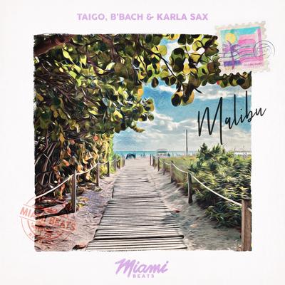 Malibu By Taigo, B'Bach, Karla Sax's cover