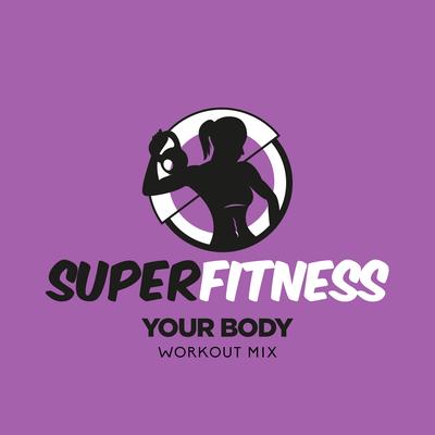 Your Body (Workout Mix Edit 133 bpm)'s cover