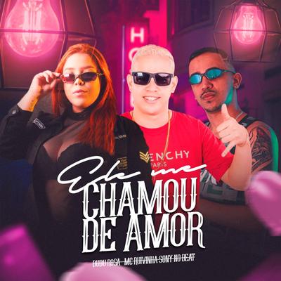 Ele Me Chamou de Amor By Sony no Beat, Dudu Rosa, MC Ruivinha's cover