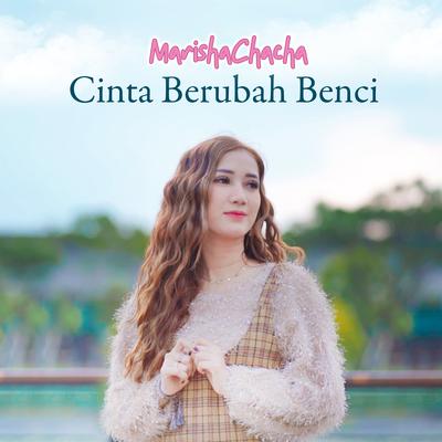 Cinta Berubah Benci's cover