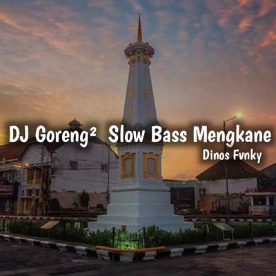 DJ Goreng Goreng Slow Bass Mengkane Smooth's cover