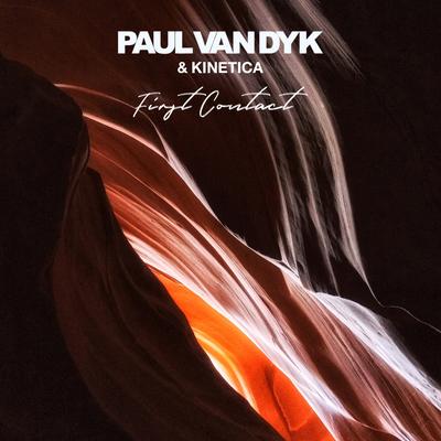 First Contact (Edit) By Paul van Dyk, Kinetica's cover